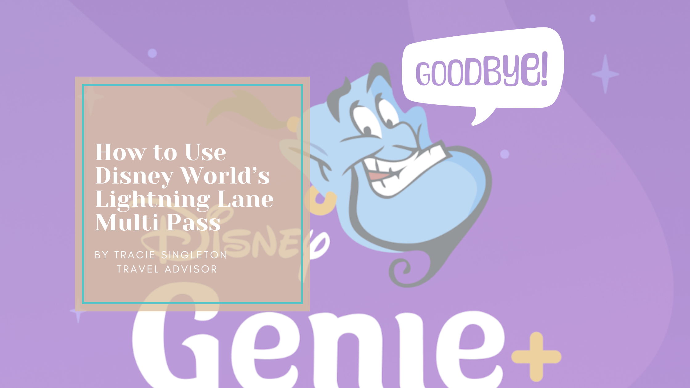 Goodbye Genie+ How to use Lightning Lane Multi Pass at Disney World